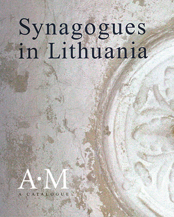 Synagogues in Lithuania – Vol. 1